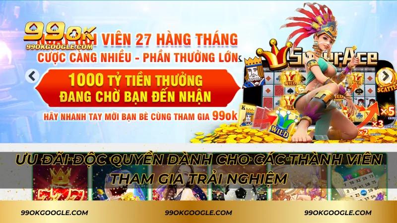 Ưu đãi độc quyền dành cho các thành viên tham gia trải nghiệm